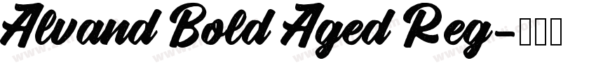 Alvand Bold Aged Reg字体转换